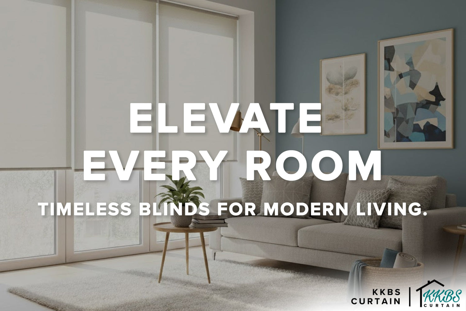 Evelate Every Room: Timeless Blinds for Modern Living